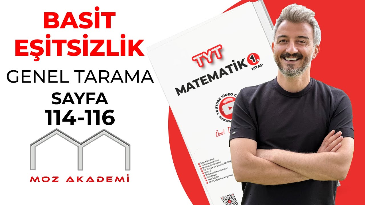 TYT MATEMATİK l 44.Video l Sayfa [114-116] l Basit Eşitsizlikler Genel Tarama l MOZAKADEMİ 2025