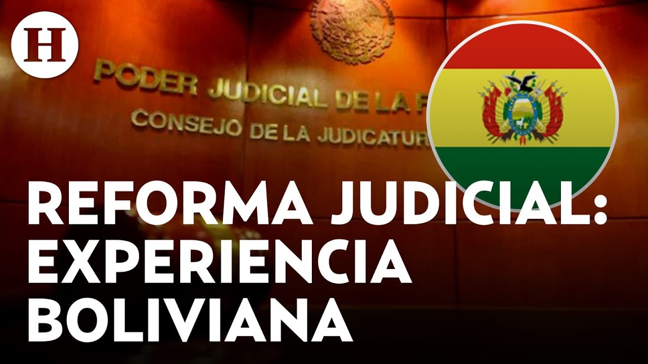 Reforma al Poder Judicial: ¿Cómo le ha ido a Bolivia con la elección de jueces?