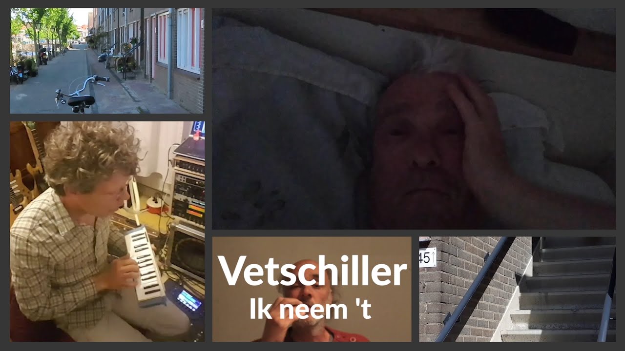 Vetschiller - Ik Neem Het