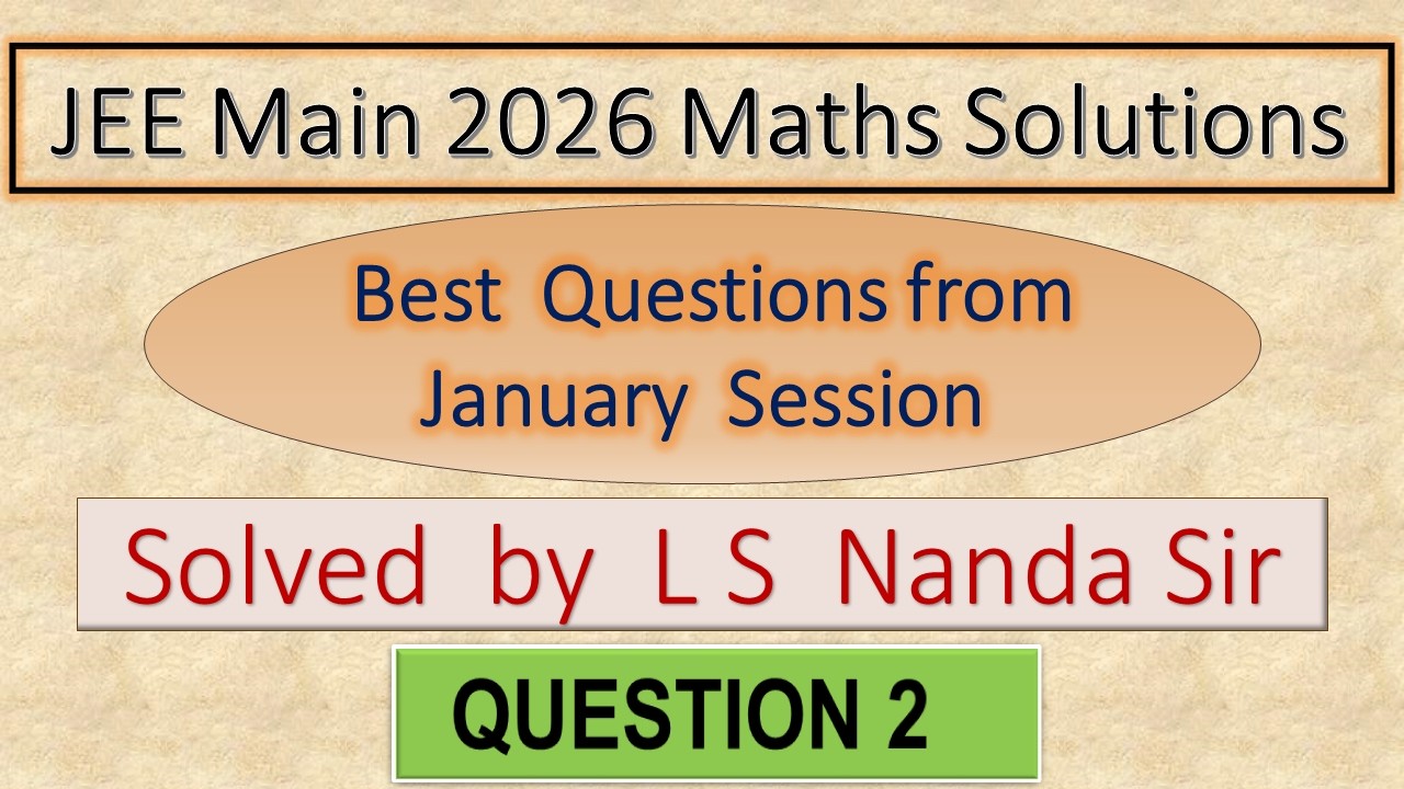 JEE Main 2026 Maths Questions with Solutions  | Question 2  #jeemains  #jee2026 #jeemaths