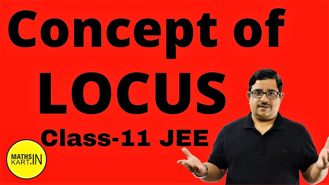 Concept of LOCUS | Basic Idea of LOCUS | Locus Class 11 | MathsKart | BPS Chauhan