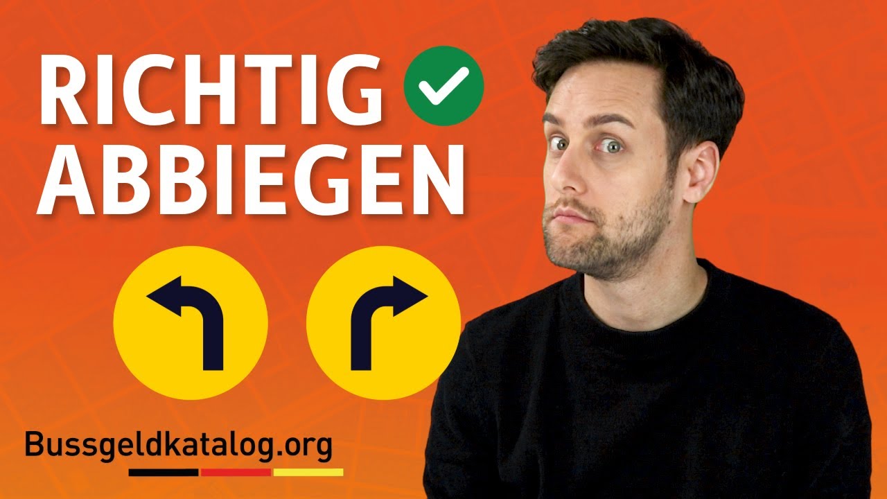 Wie biege ich richtig ab? - Regeln, Hinweise und Konsequenzen