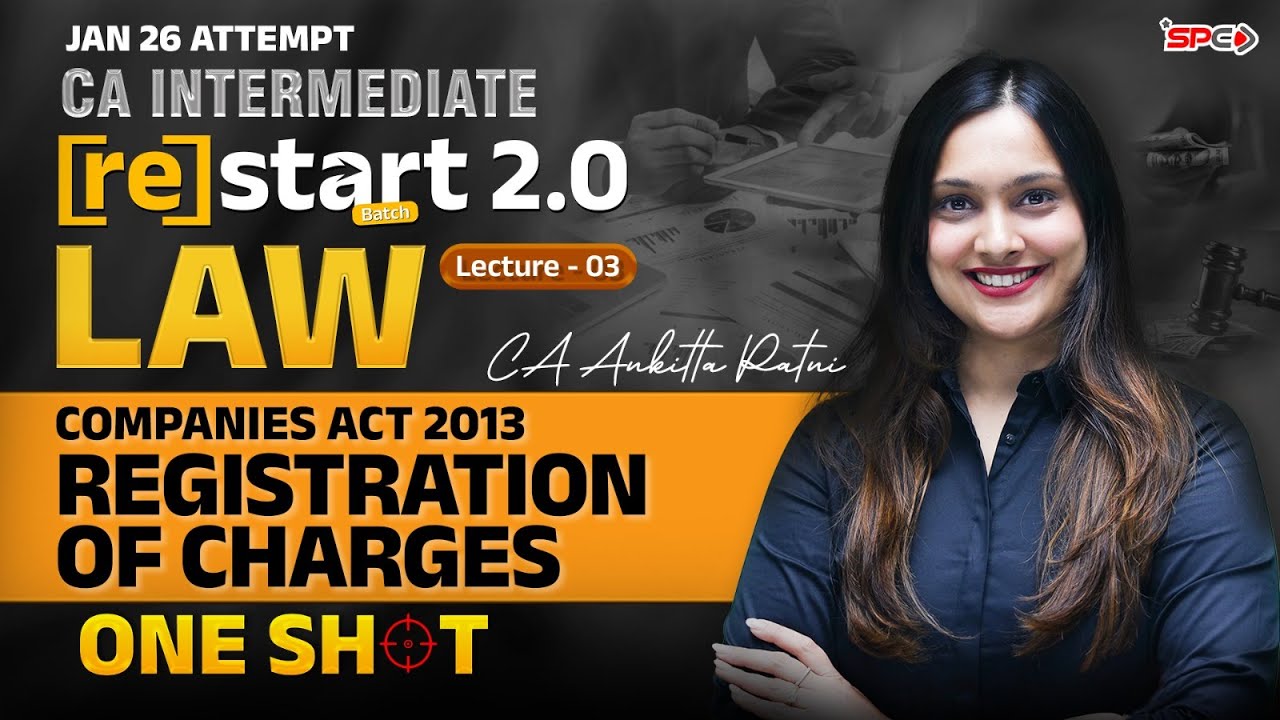 CA Inter LAW Revision | Companies Act 2013 Registration of Charges|  Chapter 6 | CA Ankitta Patni