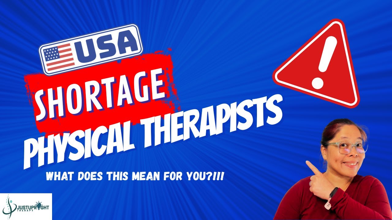 Physical Therapist Shortage in the U.S. – What It Means for You!