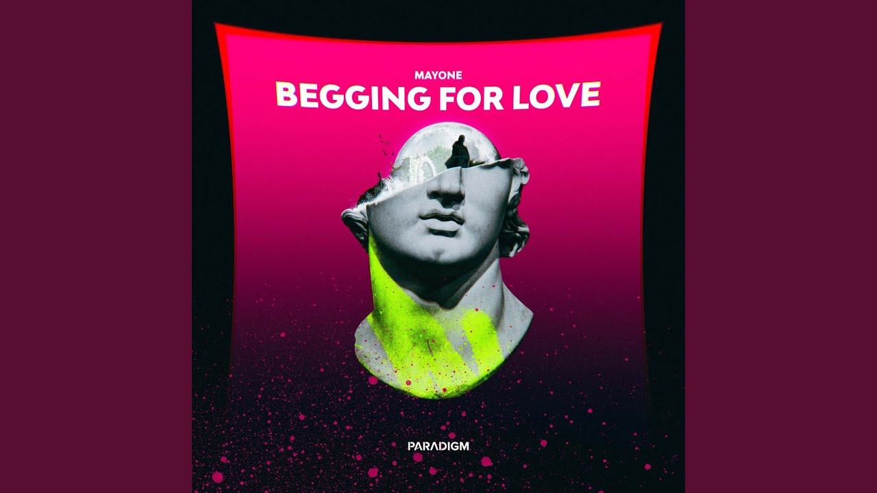 Begging for Love