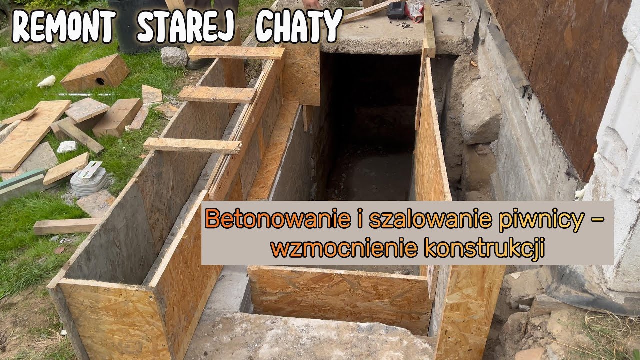Betonowanie i szalowanie zejścia do piwnicy - wzmocnienie konstrukcji