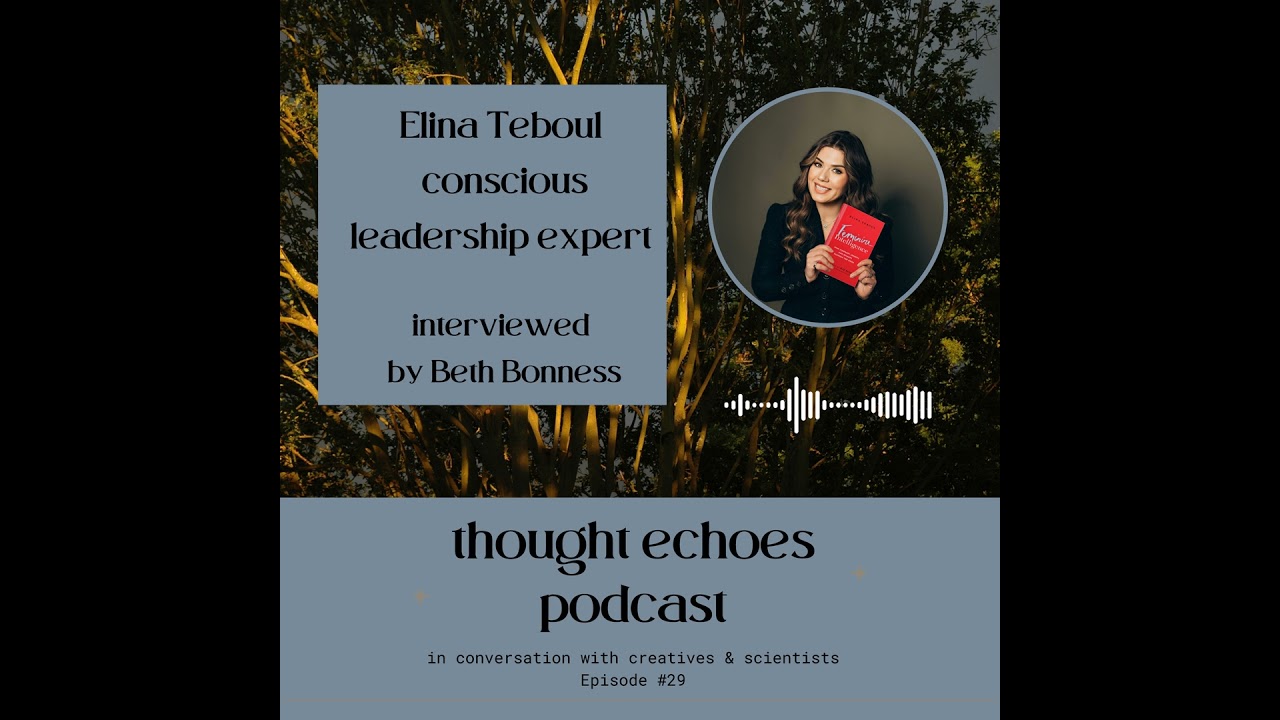 Elina Teboul &mdash; What Is Feminine Intelligence? | Thought Echoes Podcast