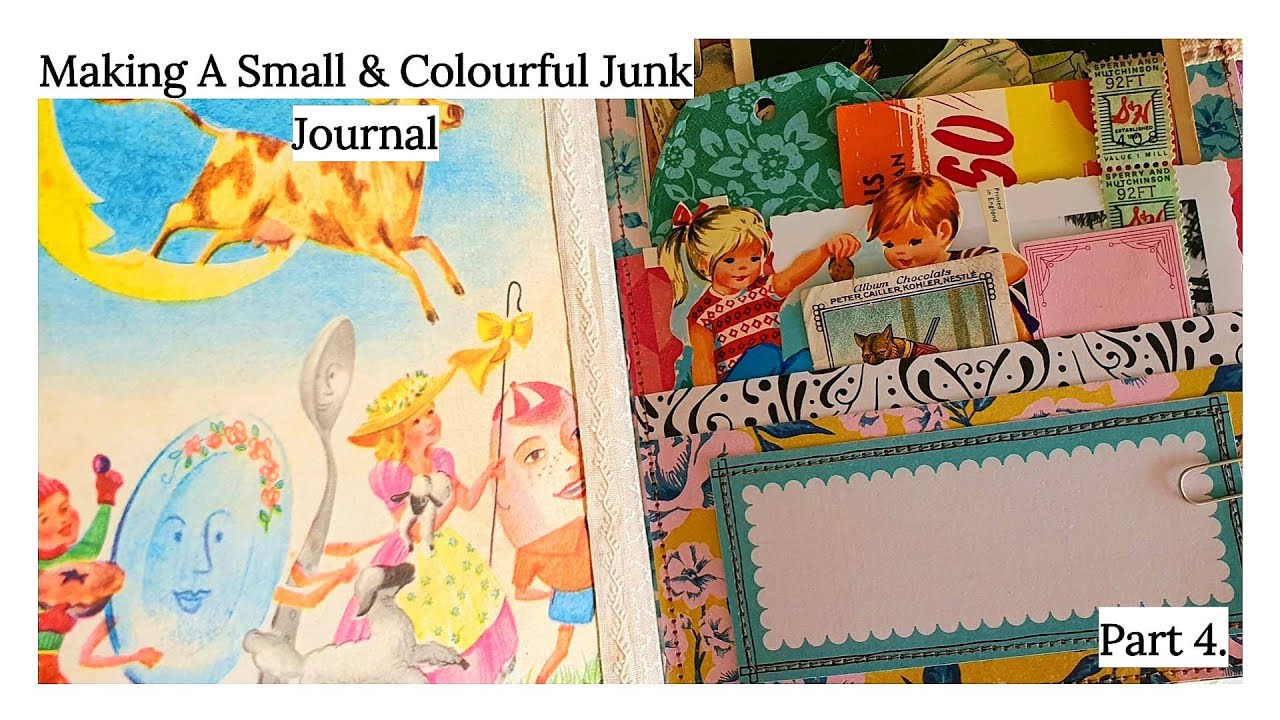 Making A Small & Colourful Junk Journal - Part 4. (Finished)