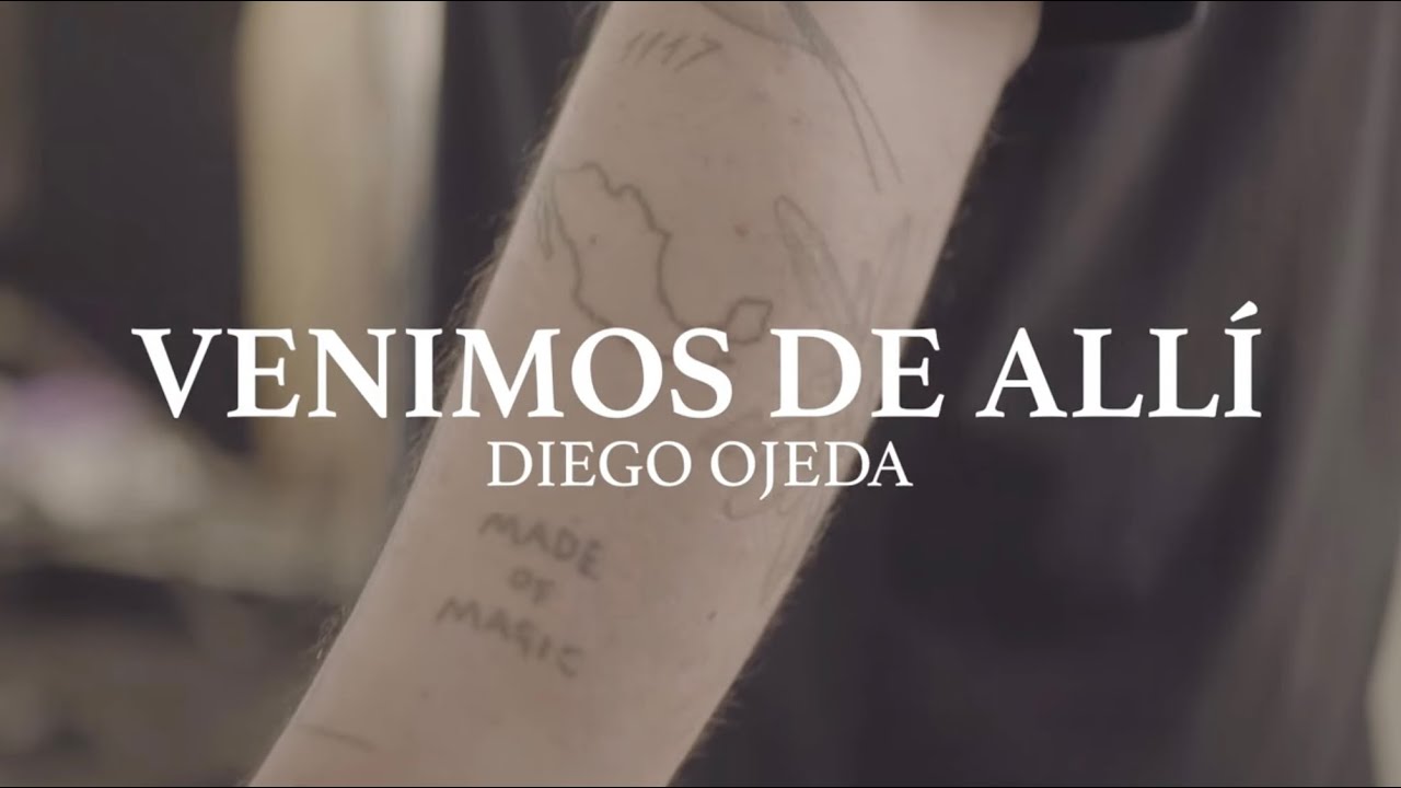 Diego Ojeda - VENIMOS DE ALLÍ