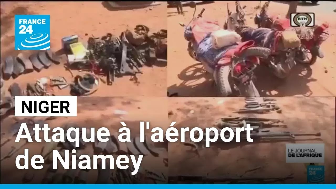 Niger : l'État islamique revendique l'attaque de l'aéroport de Niamey • FRANCE 24