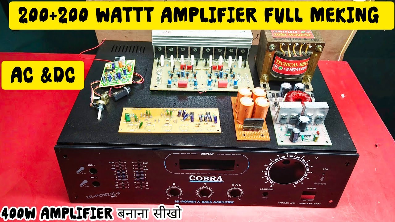 200+200 Watt Amplifier Full Making | AC & DC | 400W Amplifier बनाना सीखो | Technical Bijoy | 400W