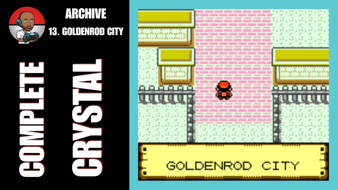 Pokémon Complete Crystal - Ch 13: Goldenrod City