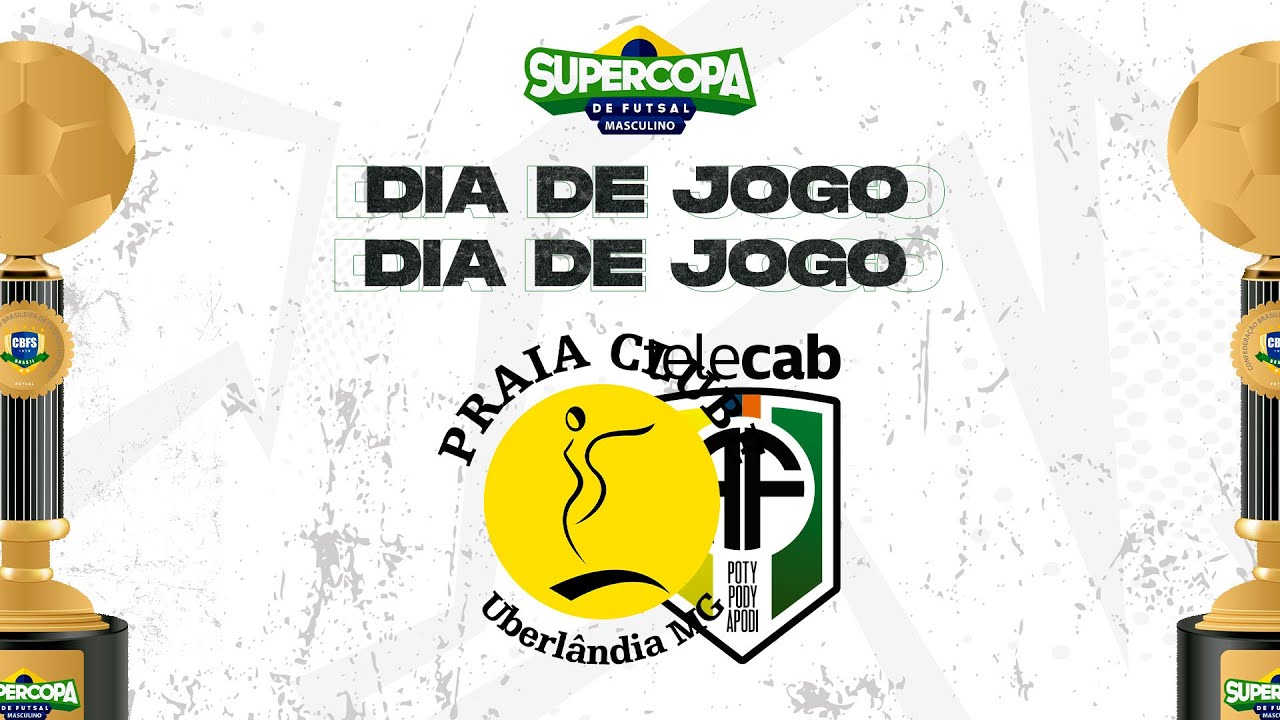 Supercopa de Futsal Masculino | Praia Clube x Apodi Futsal | 1ªRodada | Ao vivo