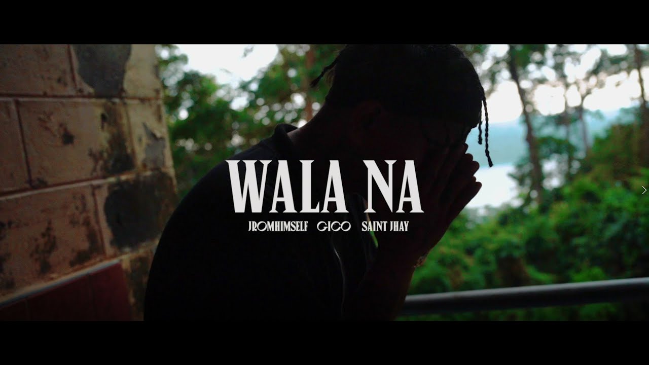 WALA NA - Saint Jhay, JromHimself, Gico (Official Music Video)