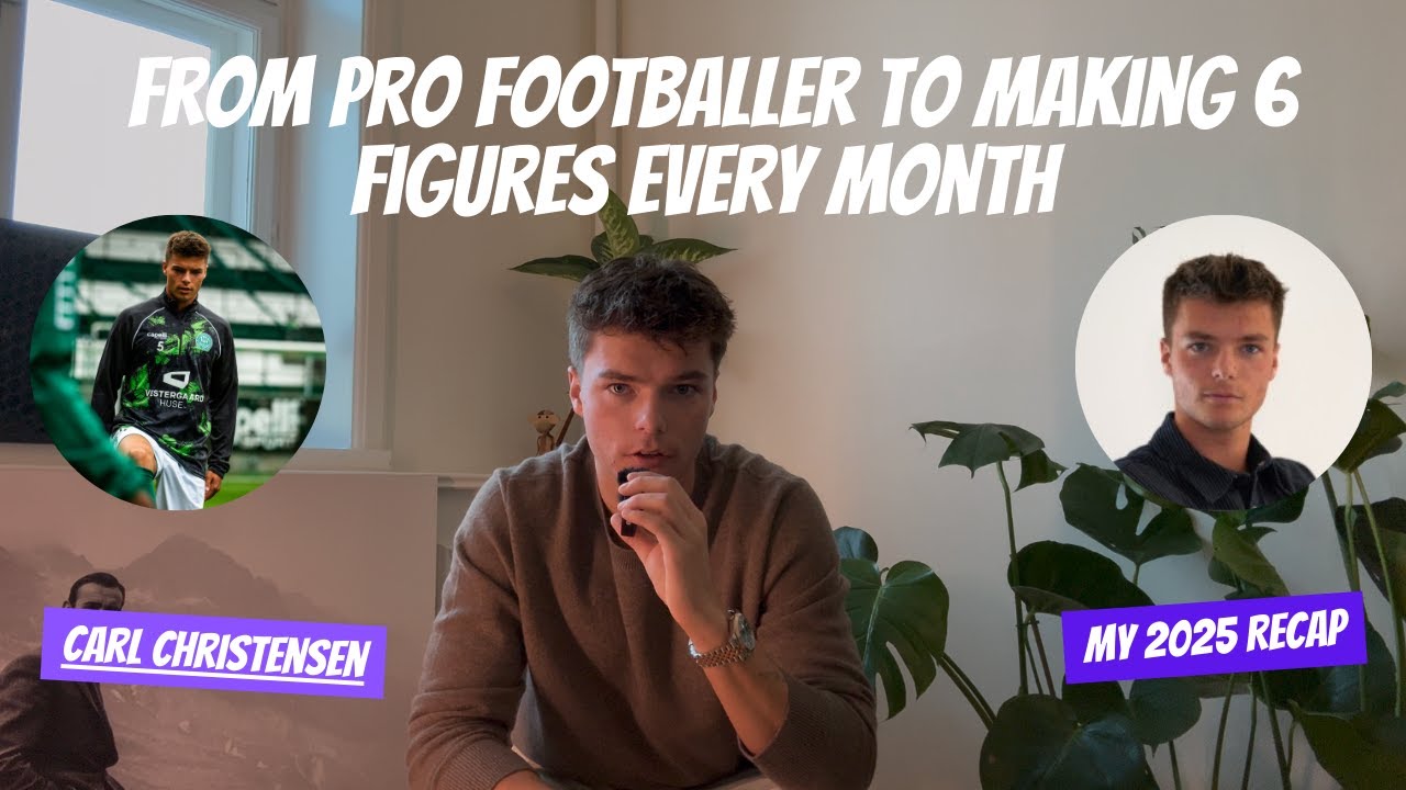 From Pro Footballer to Making 6 Figures Every Month | My 2025 Recap