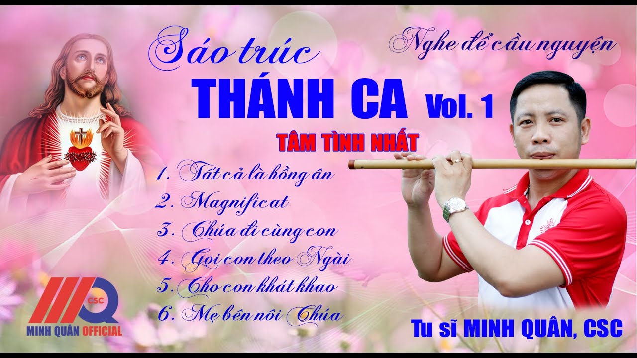 TUYỂN TẬP SÁO TRÚC THÁNH CA -Vol.1-Sáo trúc Minh Quân, CSC II Rất Tâm Tình - Nghe để cầu nguyện