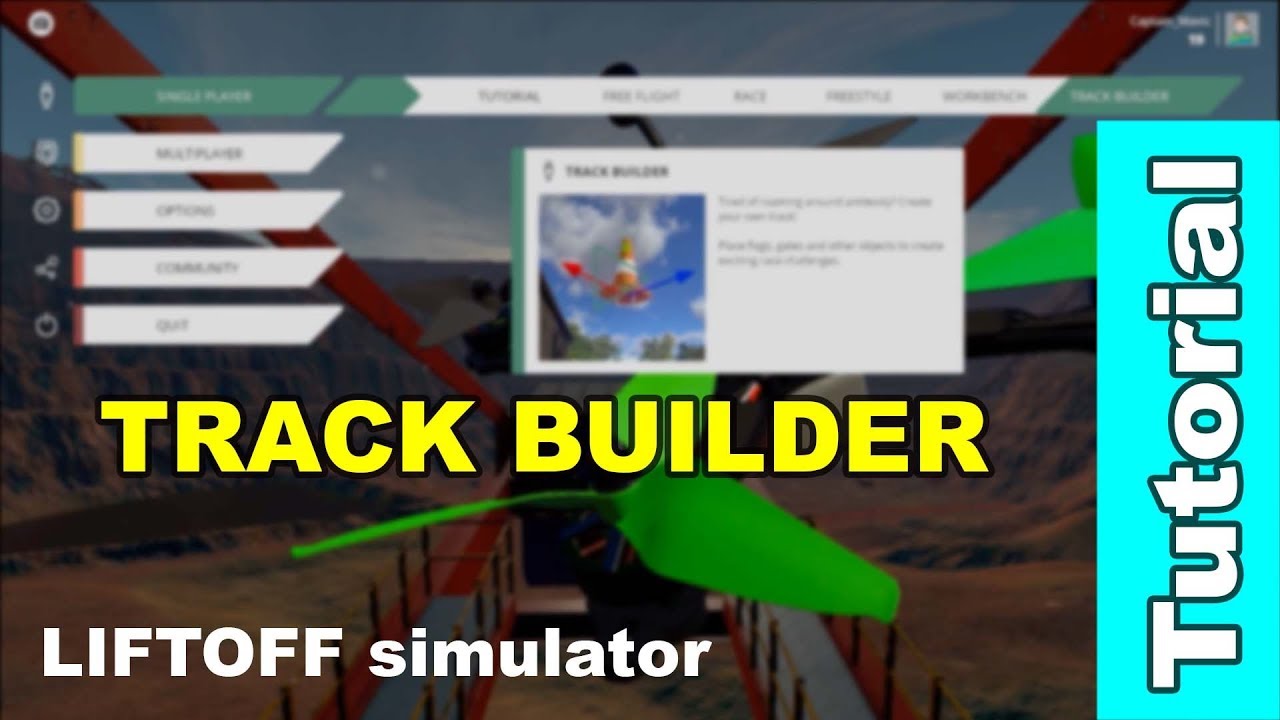 LiftOff Simulator - Track Builder Tutorial #CaptainMavic