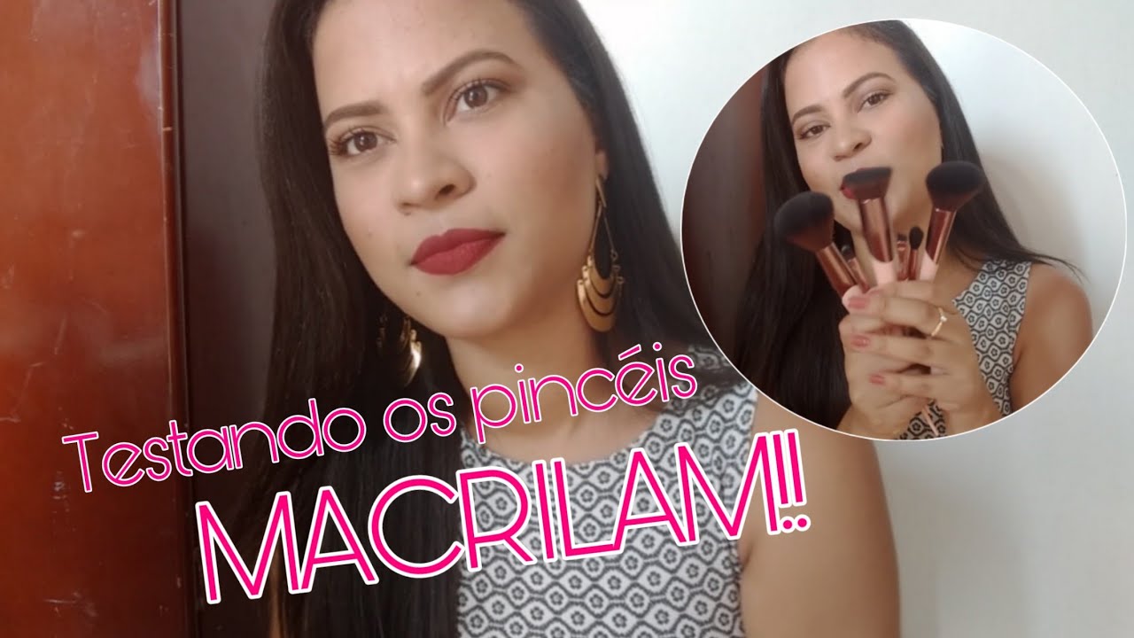Resenha dos pinc&eacute;is da MACRILAM + como usar passo a passo!!😍💄