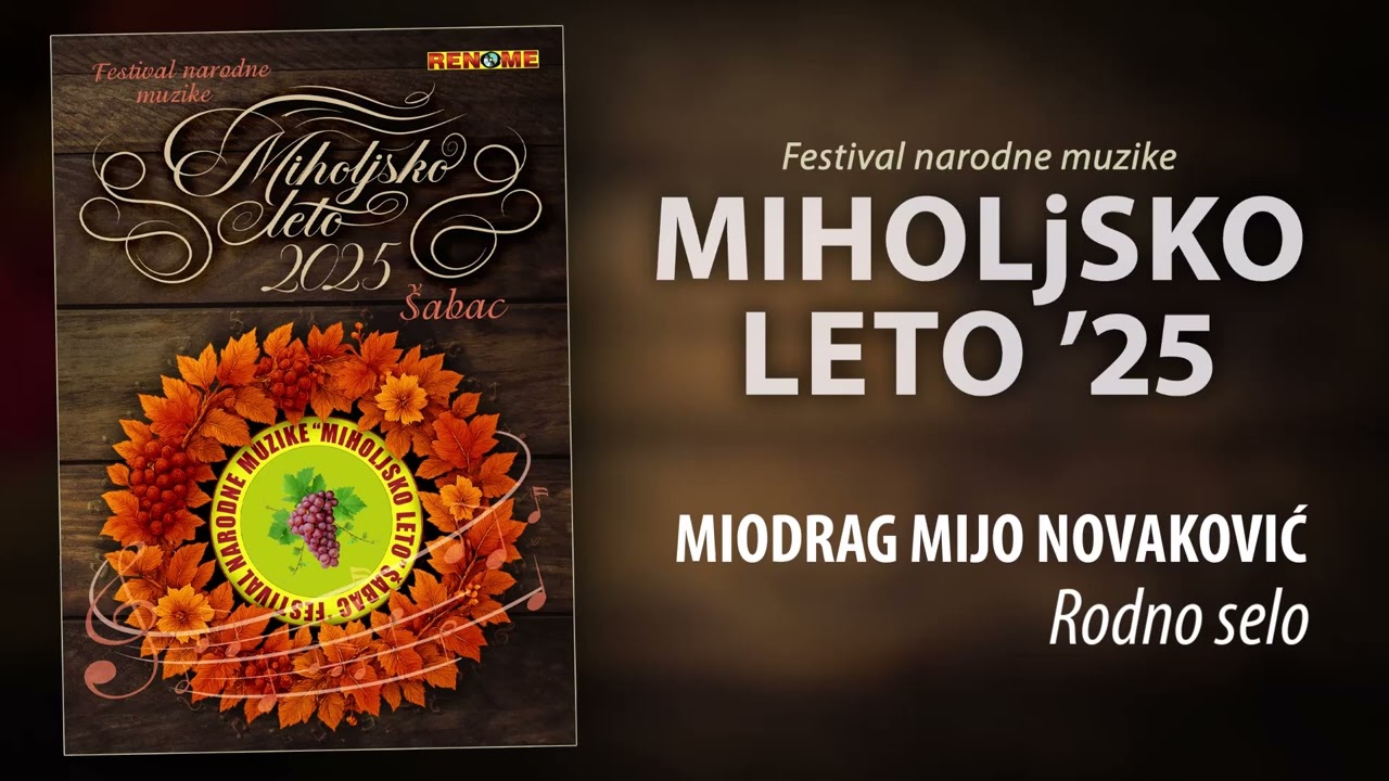 Miodrag Mijo Novakovic - Rodno selo - Miholjsko leto 2025 (Audio 2025)