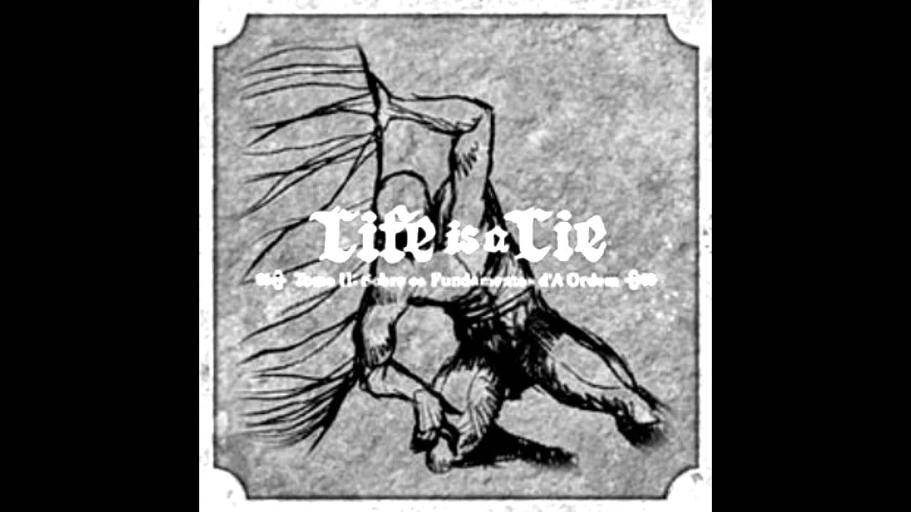 Life is a Lie - TOMO II Sobre os Fundamentos d'A [FULL ALBUM]