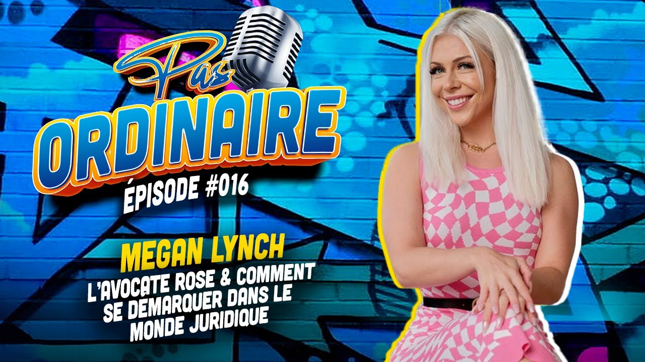 L'Avocate Vêtue de Rose Qui Bouleverse Le Milieu Juridique - Avec Megan Lynch - Épisode #016