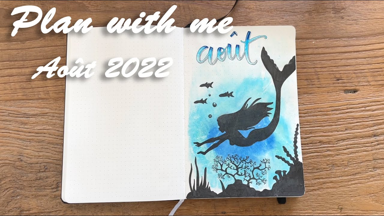Plan With Me  - Août 2022 - Bullet journal - Sirène