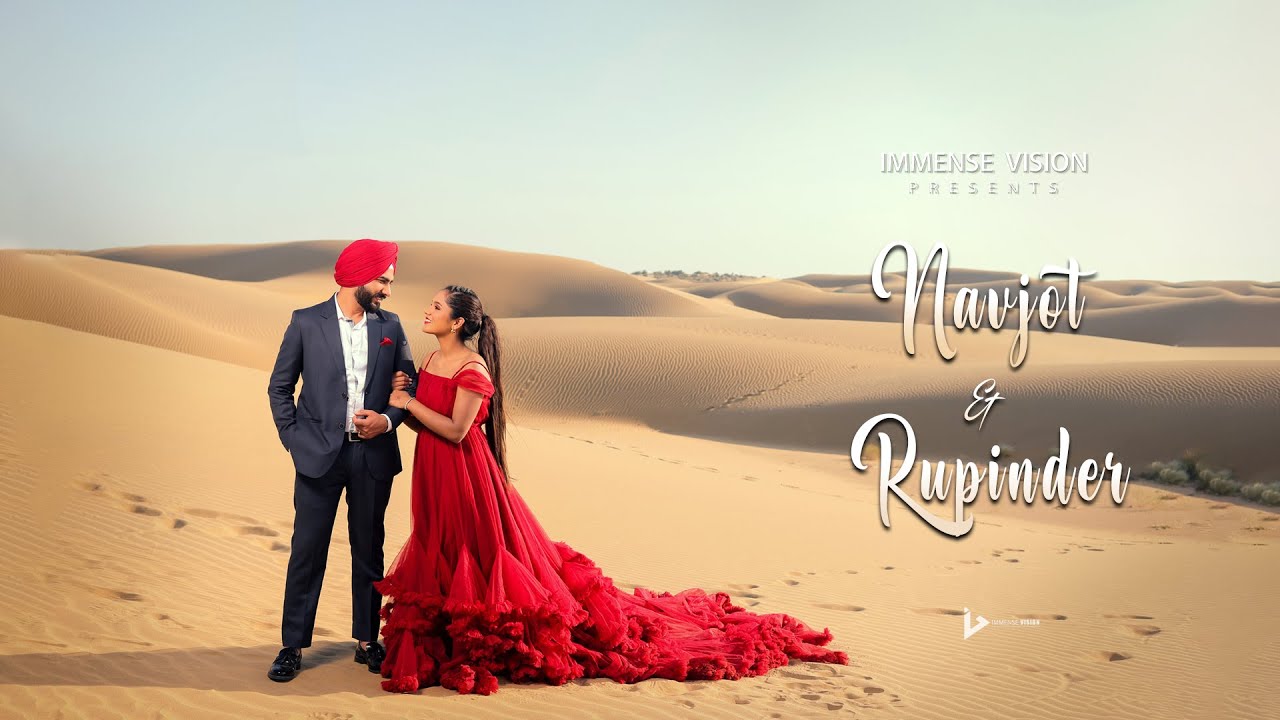 PRE WEDDING FILM 2023 | NAVJOT & RUPINDER | JAISALMER | IMMENSE VISION