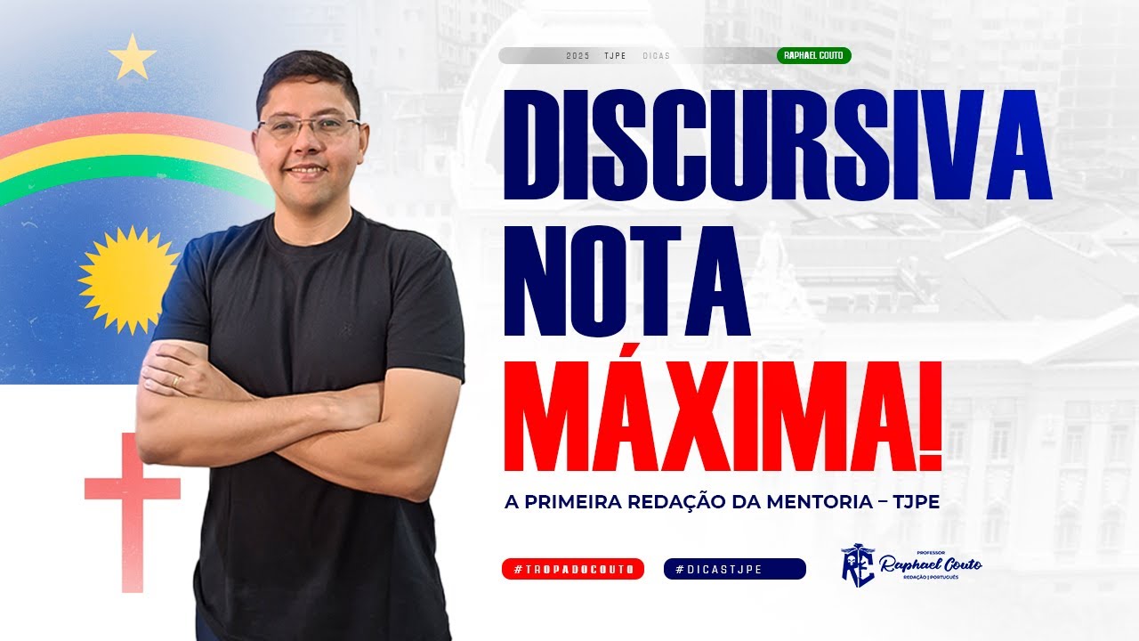 DISCURSIVA NOTA MÁXIMA! 📝 A Primeira Redação com nota da Mentoria – TJPE