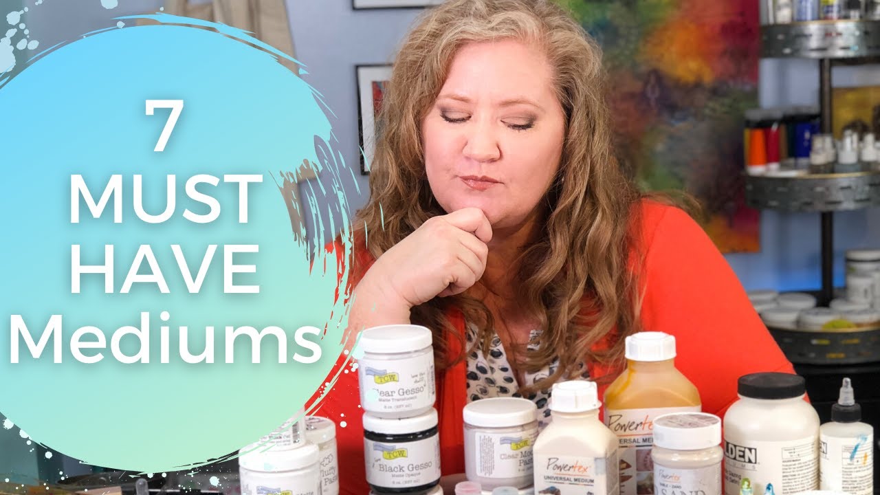 Must Have Mediums - My 7 Most Used Mediums for Mixed Media