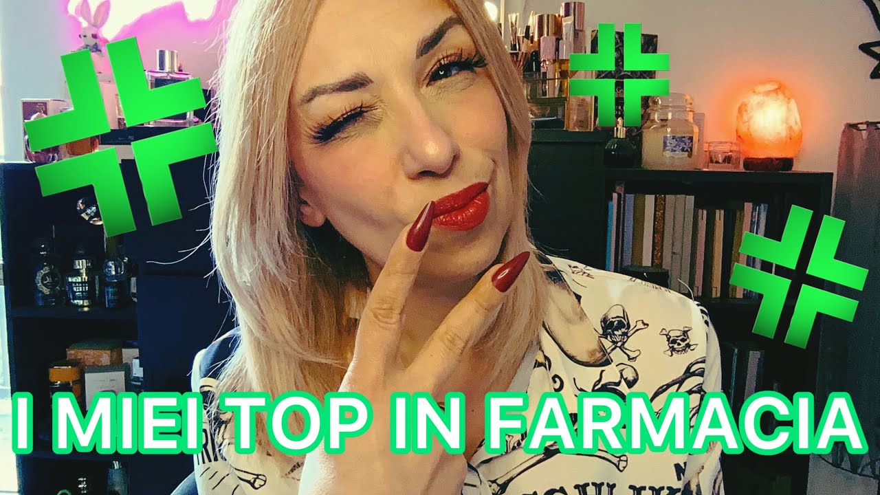 10 PRODOTTI SUPER TOP CHE VI CONSIGLIO IN FARMACIA … BEAUTY E NON SOLO