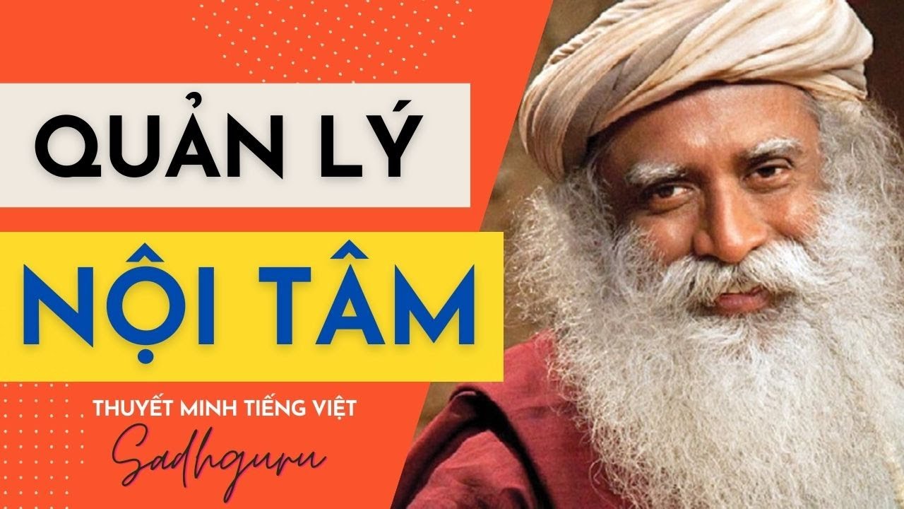 QUẢN LÝ NỘI TÂM | 𝐒𝐚𝐝𝐡𝐠𝐮𝐫𝐮 𝐓𝐢𝐞̂́𝐧𝐠 𝐕𝐢𝐞̣̂𝐭 𝐓𝐡𝐮𝐲𝐞̂́𝐭 𝐌𝐢𝐧𝐡 🌿