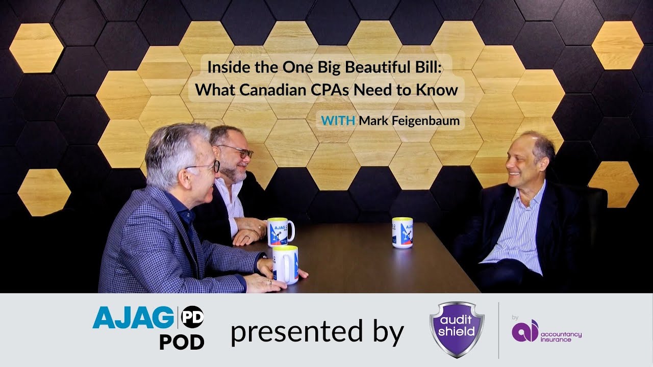 AJAG PD Pod S2E9: Inside the One Big Beautiful Bill: What Canadian CPAs Need to Know