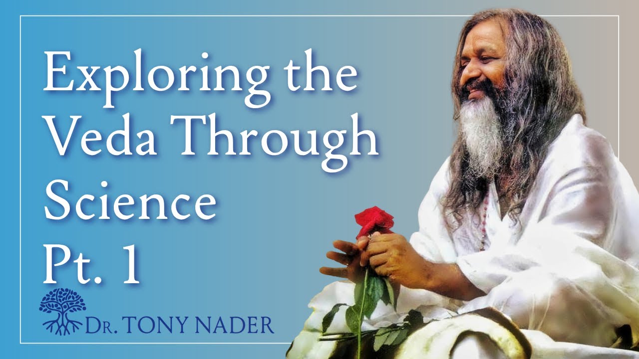 Ramayana in the Human Physiology, Part 1 of 2 | Dr Tony Nader MD, PhD, MARR