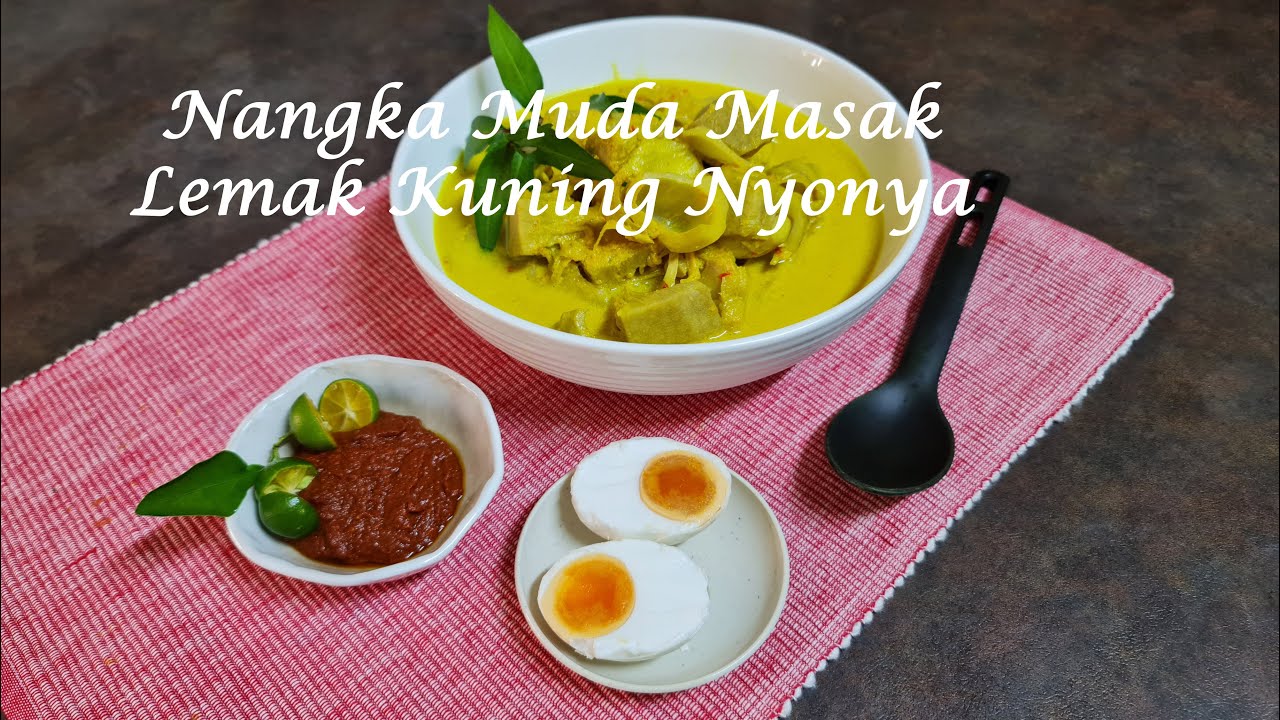 Young Jackfruit with Coconut Milk / Nangka Muda Masak Lemak Kuning