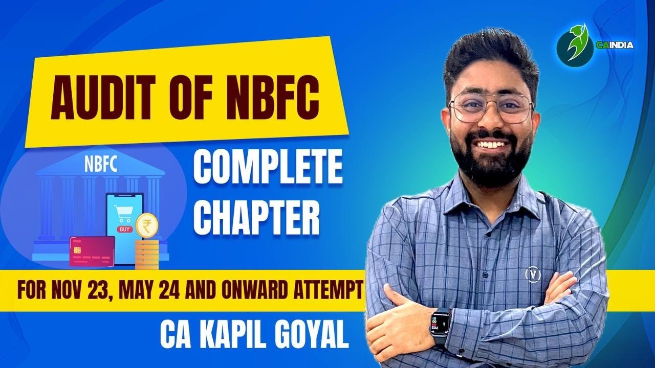 Lec 21- CA Final Audit of NBFC Full Chapter with Case Base MCQ's By CA Kapil Goyal- New Course