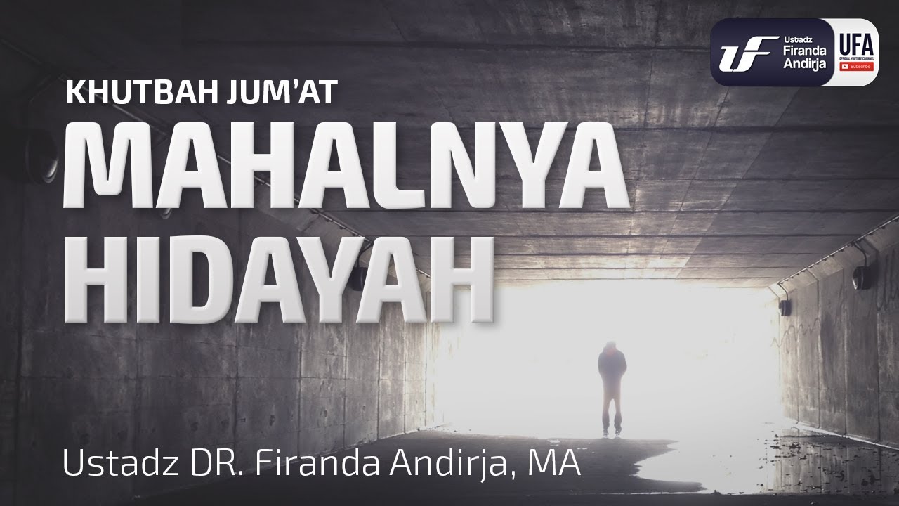 Khutbah Jumat: Mahalnya Hidayah [EN-ID-FR Sub] - Ustadz Dr. Firanda Andirja, M.A.