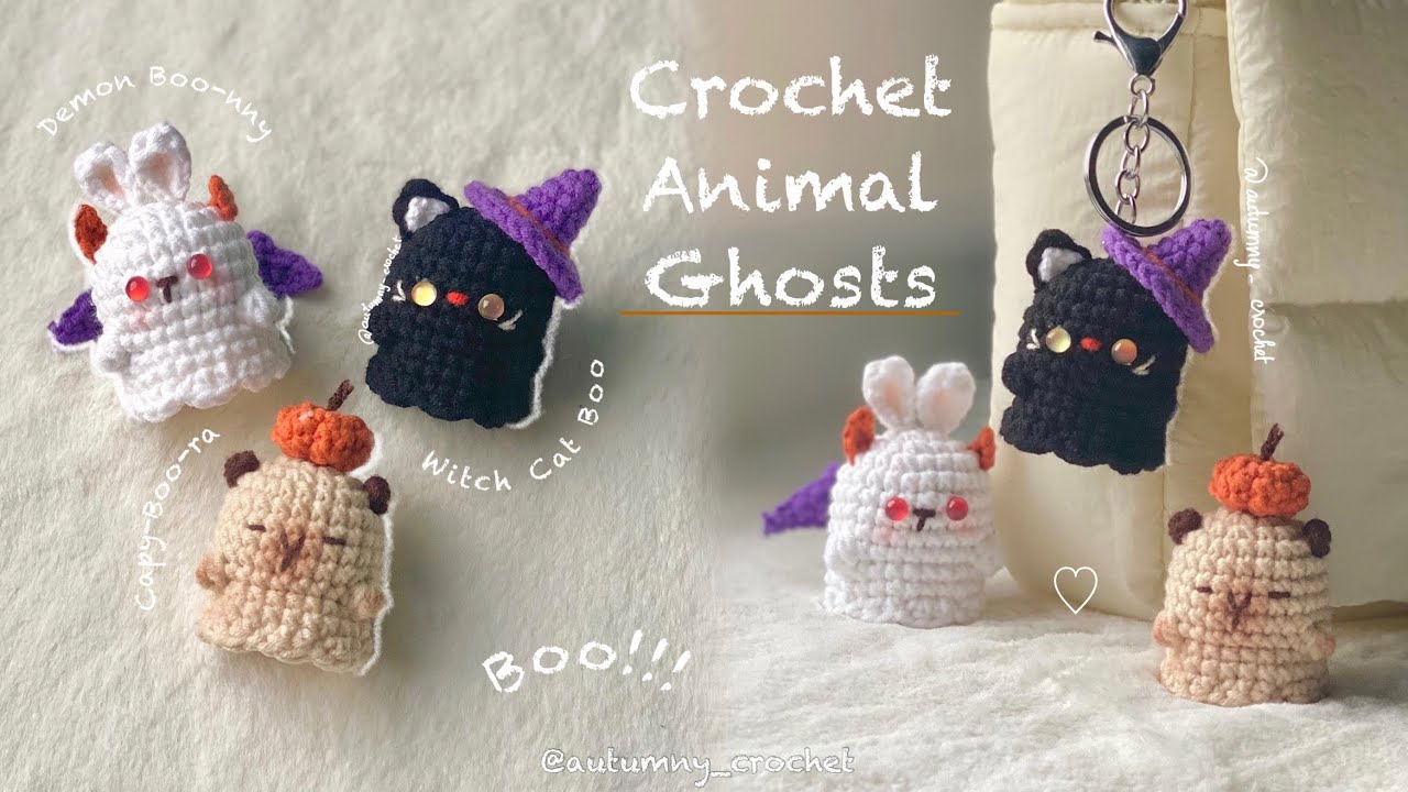 Crochet Animal Ghosts Tutorial | Step by step, beginner friendly ✨ | Hướng dẫn móc những chú ma xinh
