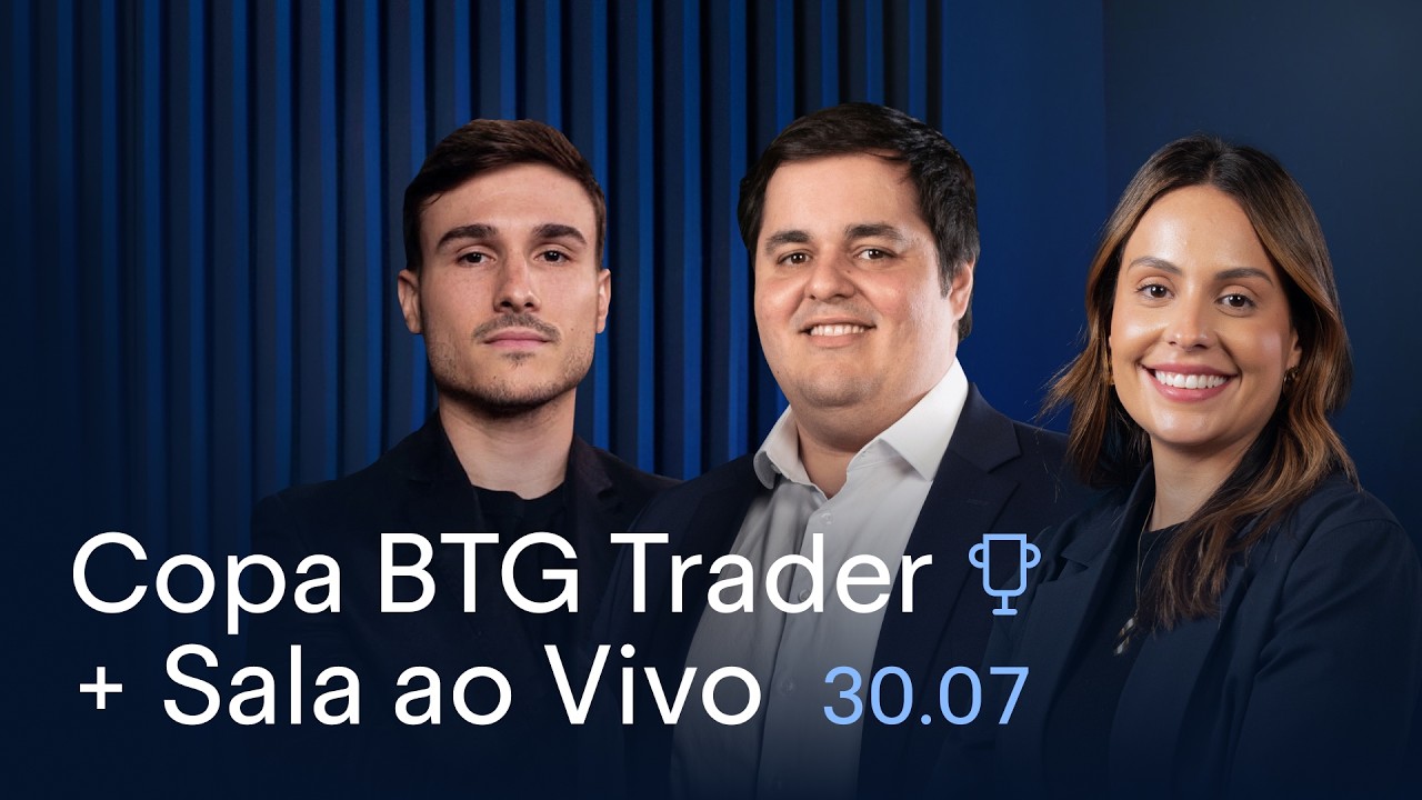 DAY TRADE E AN&Aacute;LISE T&Eacute;CNICA AO VIVO | &Iacute;ndice, D&oacute;lar e A&ccedil;&otilde;es | BTG Trader 30/07/2026