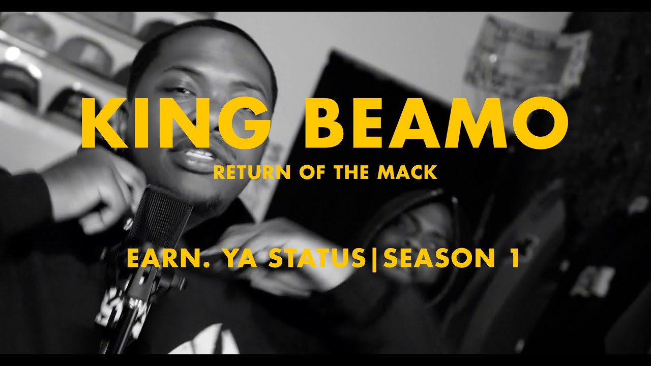 KING BEAMO - RETURN OF THE MACK (EARN. YA STATUS)