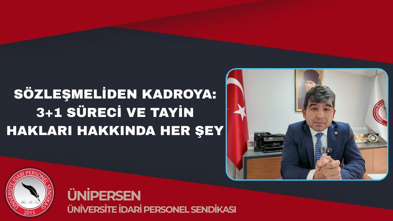 SÖZLEŞMEDEN KADROYA: 3+1 SİSTEMİ VE TAYİN HAKLARI HAKKINDA HER ŞEY