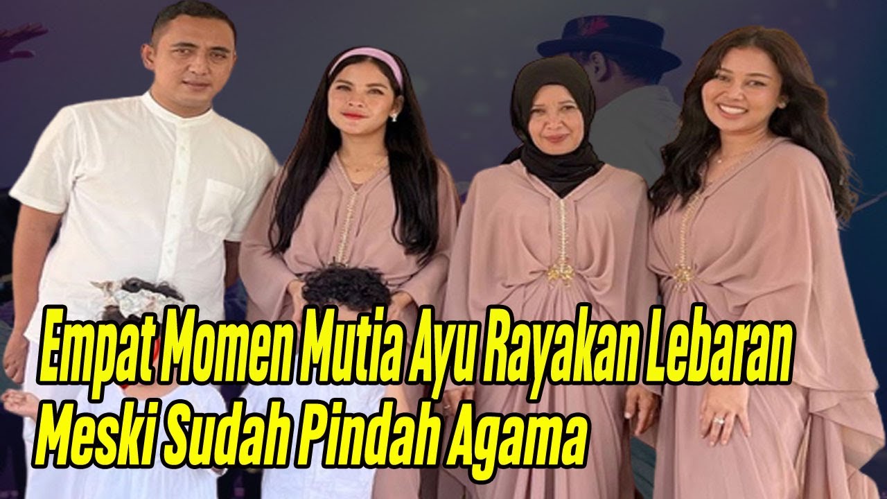 4 Momen Mutia Ayu Rayakan Lebaran Meski Sudah Pindah Agama