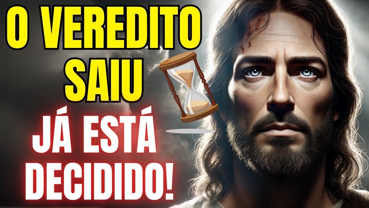 DEUS DIZ- O TEMPO ACABOU! Deus já tomou uma decisão sobre o seu caso!