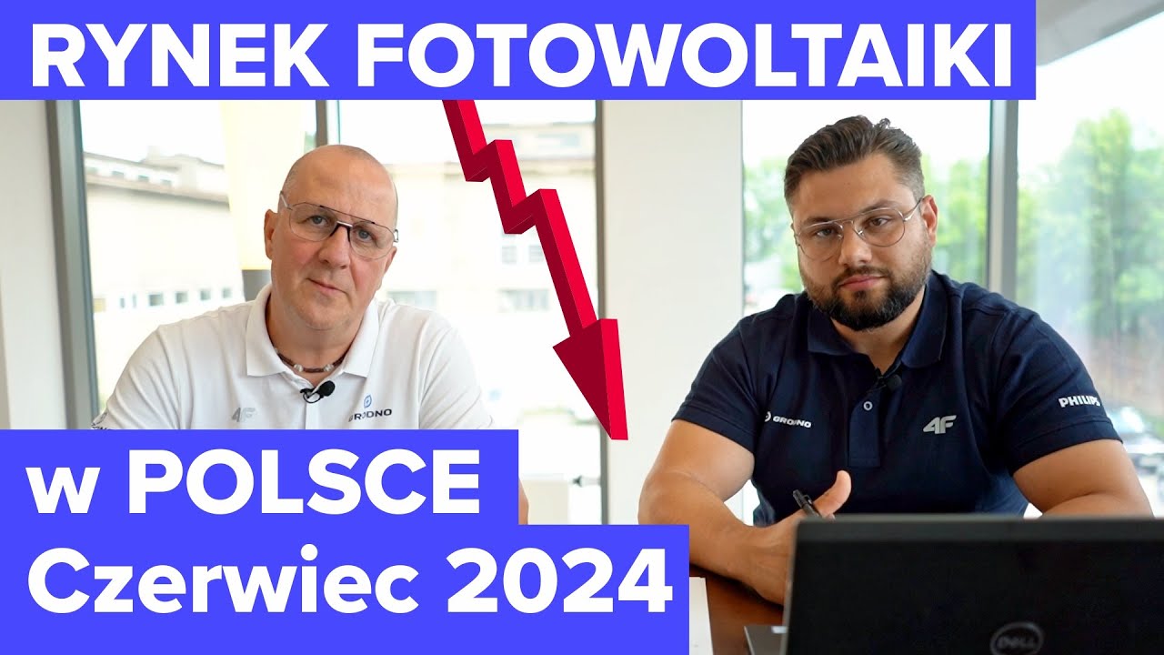 Aktualna sytuacja na rynku fotowoltaiki w Polsce - CZERWIEC 2024 Fotowoltaika w Polsce