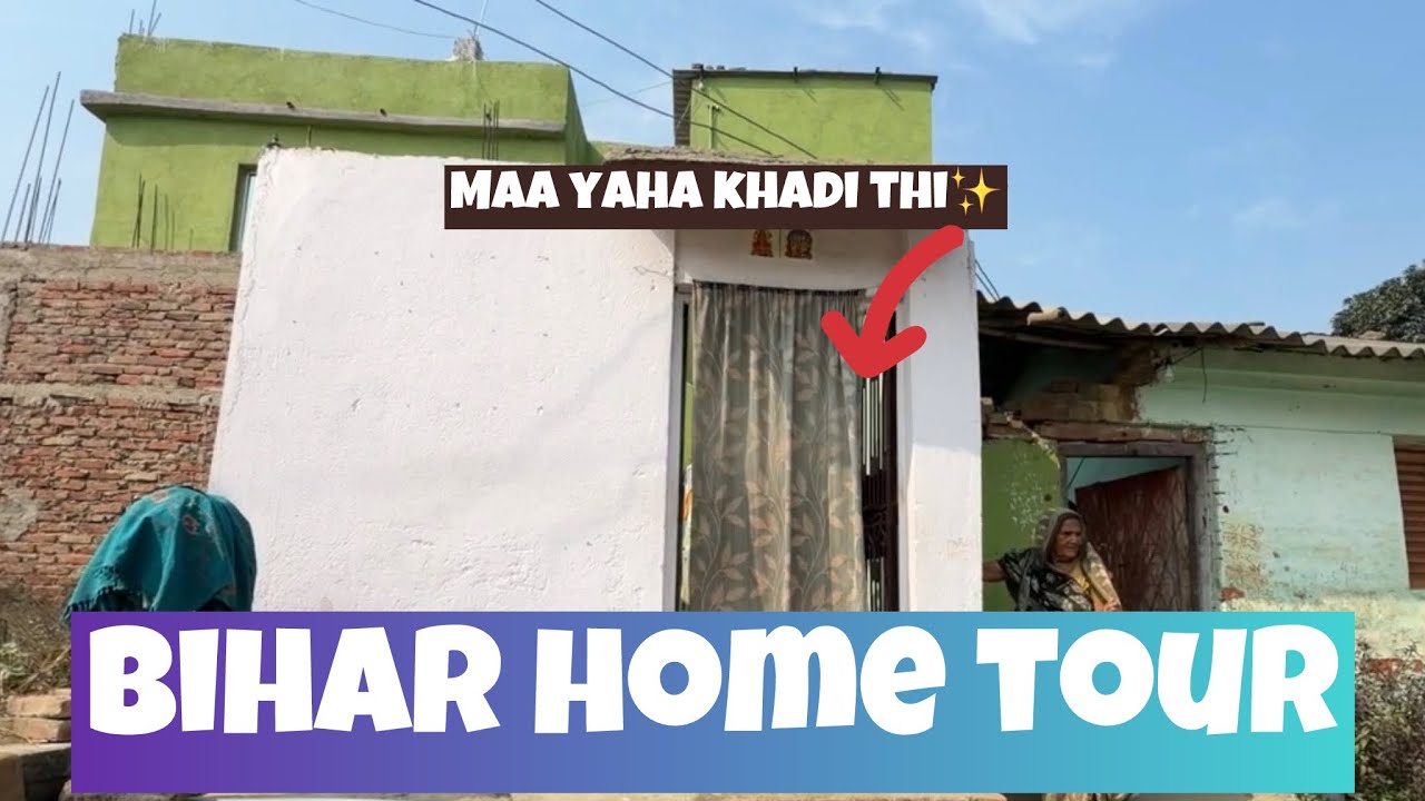Bihar Home Tour 🏠 | Maa Ka Sapna Tha Ye Ghar 🥺 | Last Night in Bihar | Dadi Ka Pyar