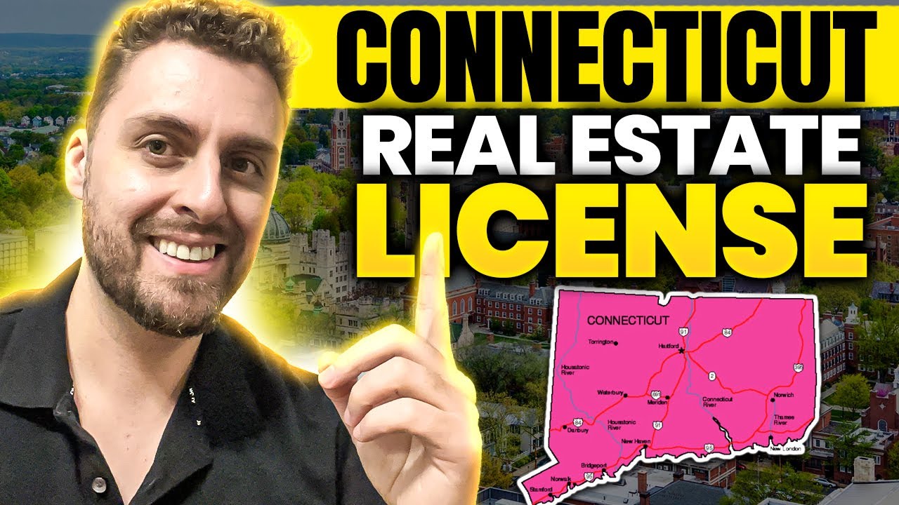 How To Get Your Real Estate License in Connecticut