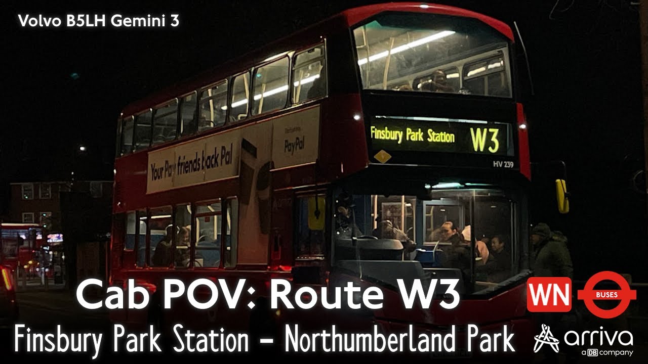 Cab POV: Arriva London Route W3 - Finsbury Park Station to Northumberland Park | Volvo B5LH Gemini 3