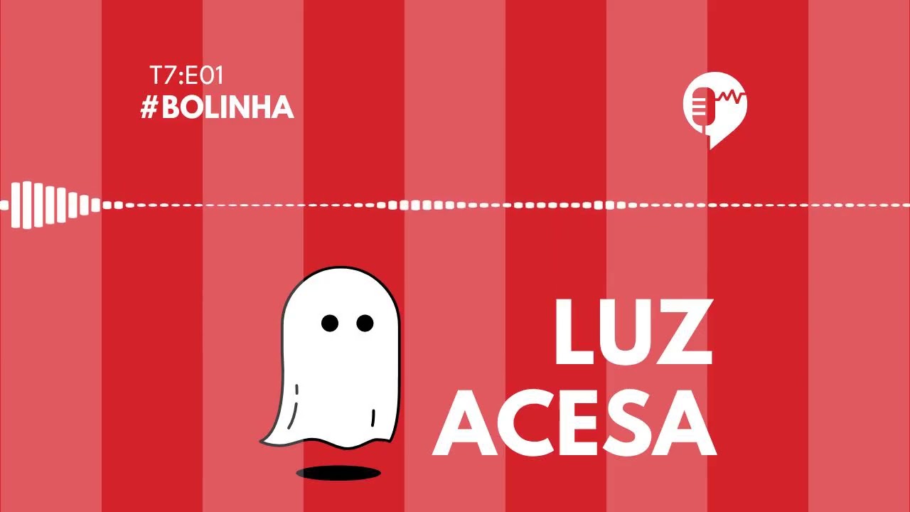 BOLINHA - LUZ ACESA