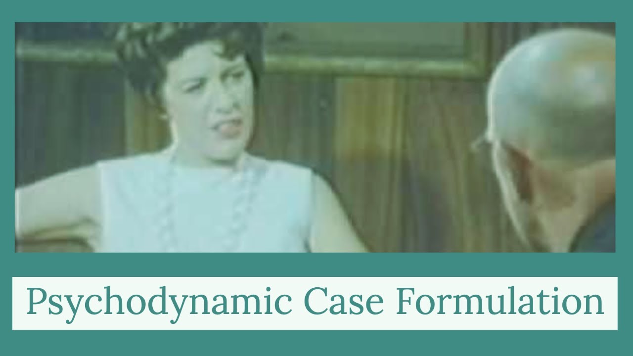 Psychodynamic Case Formulation (Rerun)