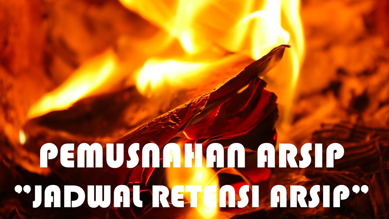 LANGKAH PASTI PEMUSNAHAN ARSIP (JRA) 