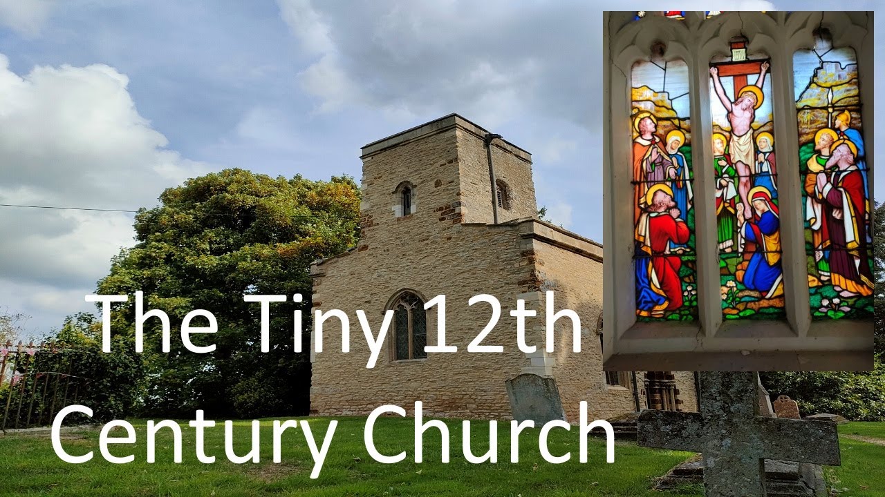 EXPLORE ENGLISH CHURCHES WITH STEVE. TINY 12TH-CENTURY CHURCH IN FARNDISH, BEDFORDSHIRE, England